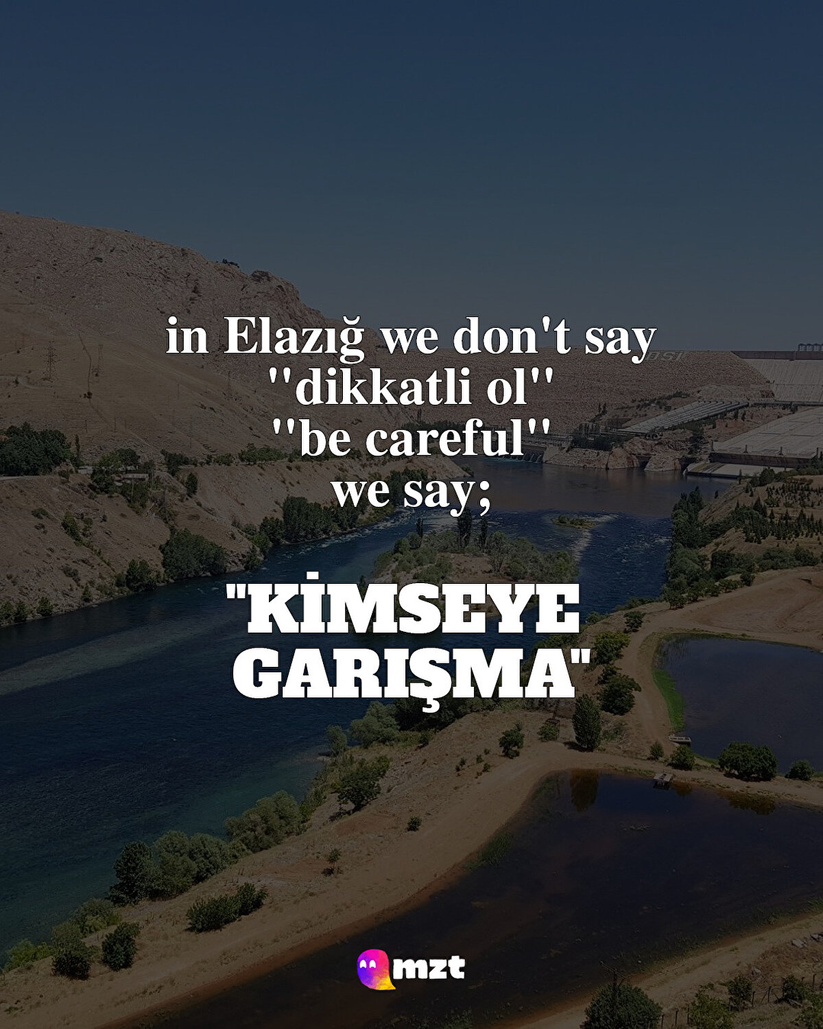 Kimseye garışma: Dikkatli ol