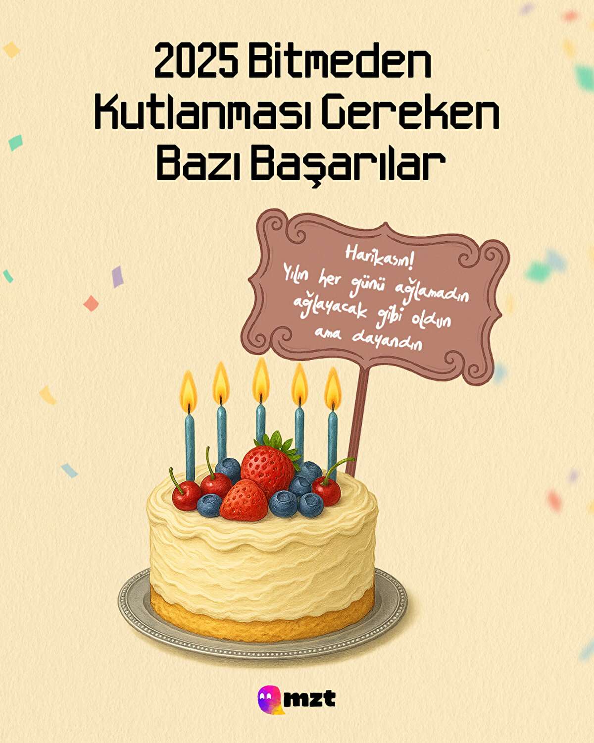 Yılın her günü ağlamadın -ağlayacak gibi oldun ama dayandın-