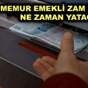 Zamlı memur emekli maaş farkları ne zaman yatacak?