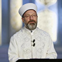 Diyanet İşleri Başkanı Erbaş'tan Regaip Kandili mesajı