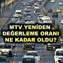 2023 MTV yeniden değerleme oranı belli oldu: MTV nasıl hesaplanır?