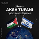 Dünyanın Aksa Tufanı operasyonuna tepkileri ne oldu?