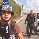 İsrail polisi TVNET ekibini engelledi
