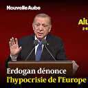 Erdogan dénonce l'hypocrisie de l’Europe