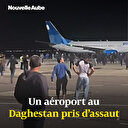 Russie: un aéroport pris d'assaut au Daguestan à l'annonce de l'arrivée d'un vol venant d'Israël
