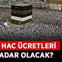2024 Hac konaklama ücretleri belli oldu: Binlerce kişinin merakla beklediği hac kura sonuçları açıkladı