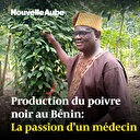 Production de poivre noir au Bénin: La passion d’un médecin