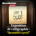 Exposition de calligraphie : “Besmele-i şerif”