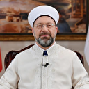 Diyanet İşleri Başkanı Erbaş: Yüreklerimizdeki umudu hep birlikte yeşerteceğiz inşallah