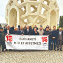 Bu millet sizi affetmez: 15 Temmuz Derneği'nden 6'lı masaya tepki