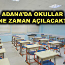 Adana'da okullar 13 Mart'ta açılacak