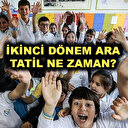 İkinci ara tatil ne zaman? MEB 2022-2023 eğitim öğretim yılı 2. dönem takvimi