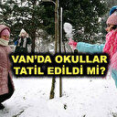 Van'da 6 Şubat Pazartesi okullar tatil mi?