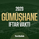 Gümüşhane için iftar vakti akşam ezanı saati