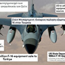 ABD'nin F-16 kararı dünya basınında geniş yankı buldu