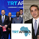 Yunanistan TRT Afrika'dan rahatsız oldu: Türkiye sesini daha güçlü duyuracak