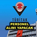 TÜBİTAK personel alımı iş ilanı yayılandı