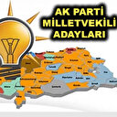 AK Parti milletvekili aday listesi açıklandı: İşte il il tam liste