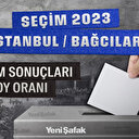 28 Mayıs 2023 İstanbul Bağcılar Seçim Sonuçları