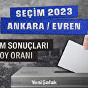 Ankara Evren seçim sonuçları 28 Mayıs 2023