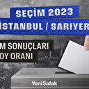 İstanbul Sarıyer seçim sonuçları 28 Mayıs 2023