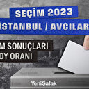 İstanbul Avcılar Seçim Sonuçları 2023