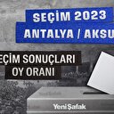 2023 Antalya Aksu seçim sonuçları oy oranları