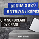 Antalya Kepez seçim sonuçları 2023: Cumhurbaşkan adayları, AK Parti, CHP, MHP, İYİ Parti, ittifak oy oranları