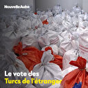 Les bulletins de vote des Turcs vivant à l'étranger sont arrivés en Türkiye