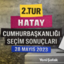 Hatay 2. Tur Cumhurbaşkanlığı Seçim Sonuçları - 28 Mayıs 2023 