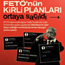 FETÖ'nün kirli planları ortaya saçıldı