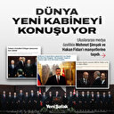 Dünya yeni kabineyi konuşuyor