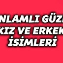 En güzel anlamlı erkek kız bebek isimleri