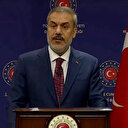 Bakan Fidan: Aşağılık saldırıyı kuvvetle kınıyoruz