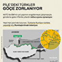 Pile’deki Türkler göçe zorlanıyor