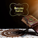 Beyyine Suresi Oku: Beyyine Suresi Arapça Türkçe Okunuşu, Meali ve Fazileti