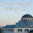 Anlamlı kısa ve dualı Mevlid Gecesi mesajları
