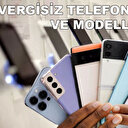 Vergisiz telefon hangi markaları kapsıyor? İşte vergi indirimi olan cep telefonları