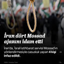 İran dört Mossad ajanını idam etti