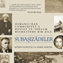 Merter’den Beykoz’a Subaşızade ailesinin hikayesi
