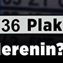 36 nerenin plakası? 36 plaka kodu neresi, hangi il, şehre ait?