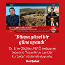 İnsanlık bir caniden kurtuldu: Dr. Eray Güçlüer FETÖ elebaşının ölüm haberini “Dünya güzel bir güne uyandı” sözleriyle verdi