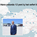 Bakan Uraloğlu duyurdu: Hava yolunda 12 yeni iç hat seferi başlıyor