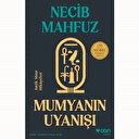 Ortadoğu’nun Balzac’ından Mumyanın Uyanışı