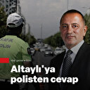 Fatih Altaylı'nın "Trafik sorununu artırmak için çevirme yapıyorlar" iddialarına polisten yanıt geldi