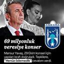 Ankara'da 69 Milyonluk veresiye konser