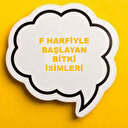 F harfi ile başlayan bitki isimleri