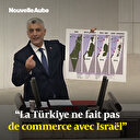 La Türkiye ne fait pas de commerce avec Israël
