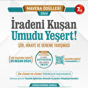 Mavera Ödülleri 2024: "İradeni Kuşan, Umudu Yeşert!" Konulu Şiir, Hikaye ve Deneme Yarışması