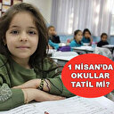 1 Nisan’da okullar tatil mi? Seçimden sonraki gün okullar tatil mi edilecek?